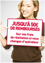 jusqu'a 50 euros de remboursés sur vos frais de résiliation si vous changez d'opérateur