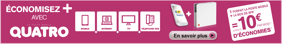 économisez plus avec Quatro, votre forfait mobiel + Box de SFR