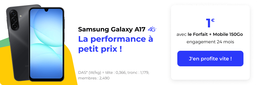 Le Samsung Galaxy A17 4G est à 1&euro; avec le Forfait + Mobile 150G