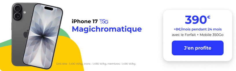 L'iPhone 17 à 390€ (+8€/mois pendant 24 mois) avec le Forfait + Mobile 350Go 5G