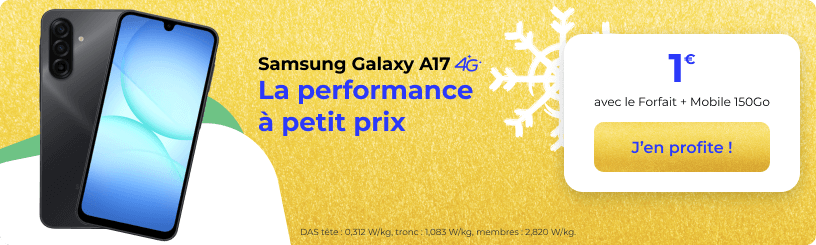Le Samsung Galaxy A17 4G à 1€ avec le Forfait + Mobile 150Go